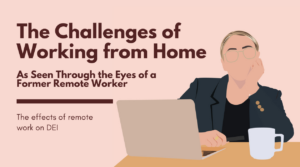 The Challenges of Working from Home